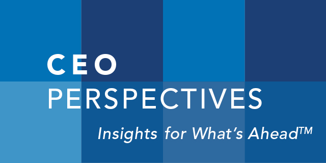 CEO Perspectives Insights for what’s ahead™