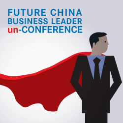 The 2014 Future China Business Leader un-Conference