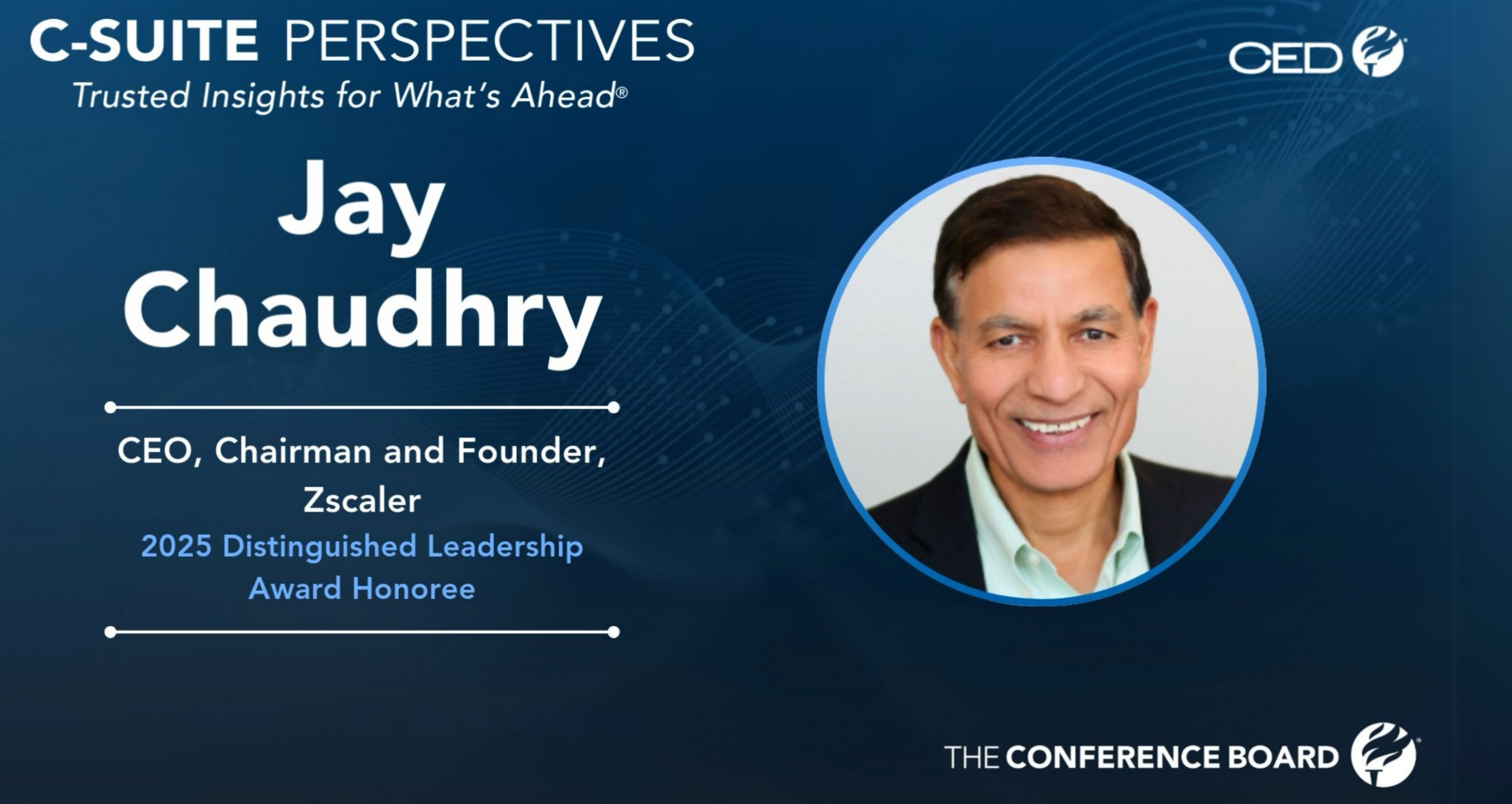 Leadership in Challenging Times: A Discussion with Jay Chaudhry, Zscaler