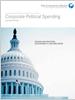 Corporate Political Spending: Policies and Practices, Accountability and Disclosure (Second Edition)